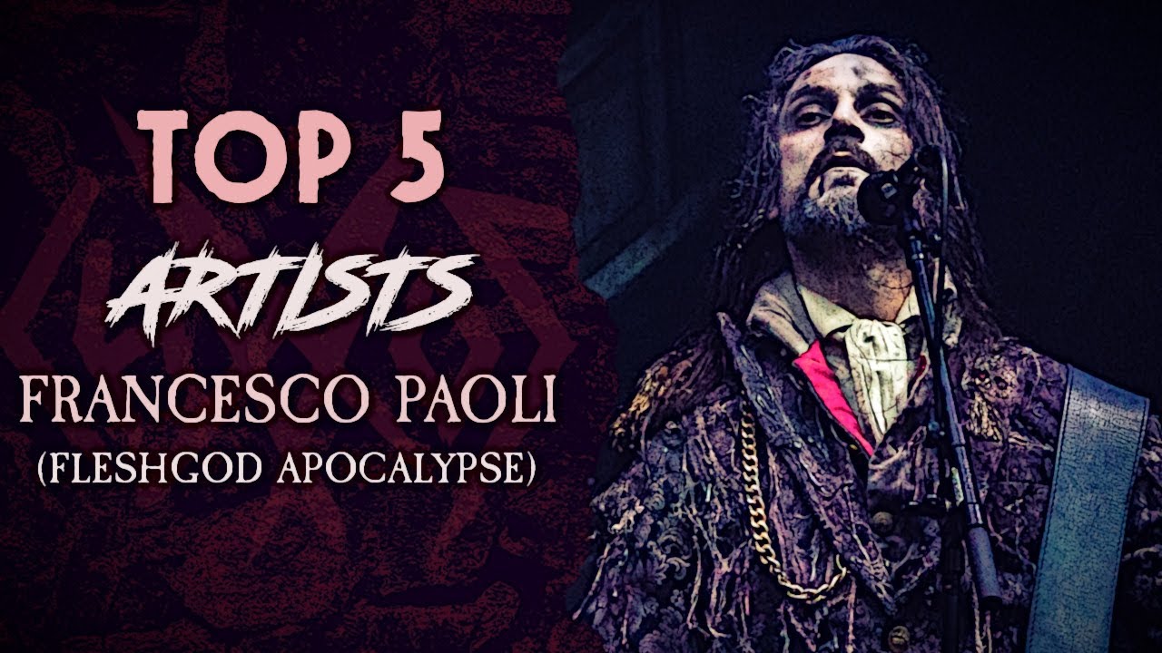 TOP 5 Artists: Francesco Paoli (Fleshgod Apocalypse)