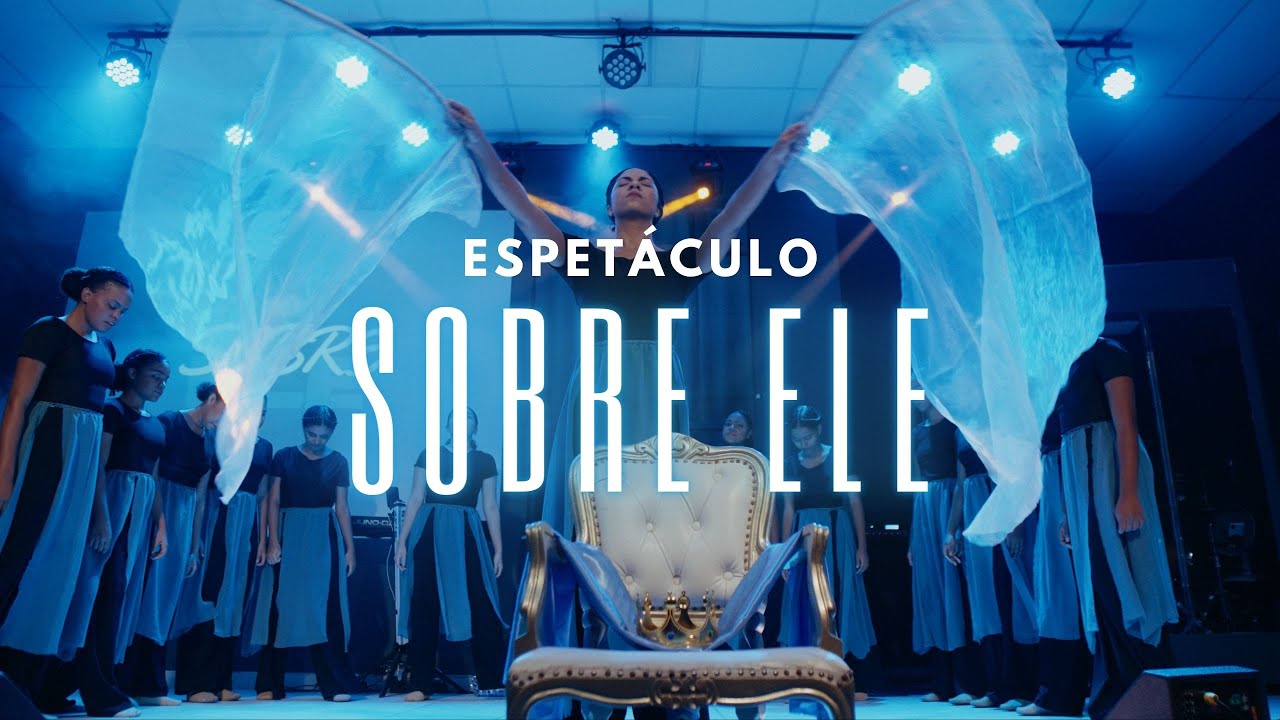 Espetáculo de Dança Sobre Ele - Exército da Paz