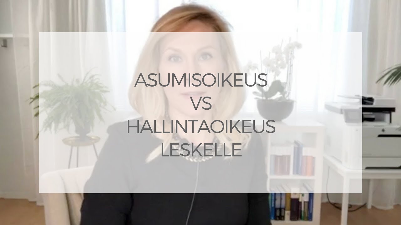 Asumisoikeus vs hallintaoikeus leskelle