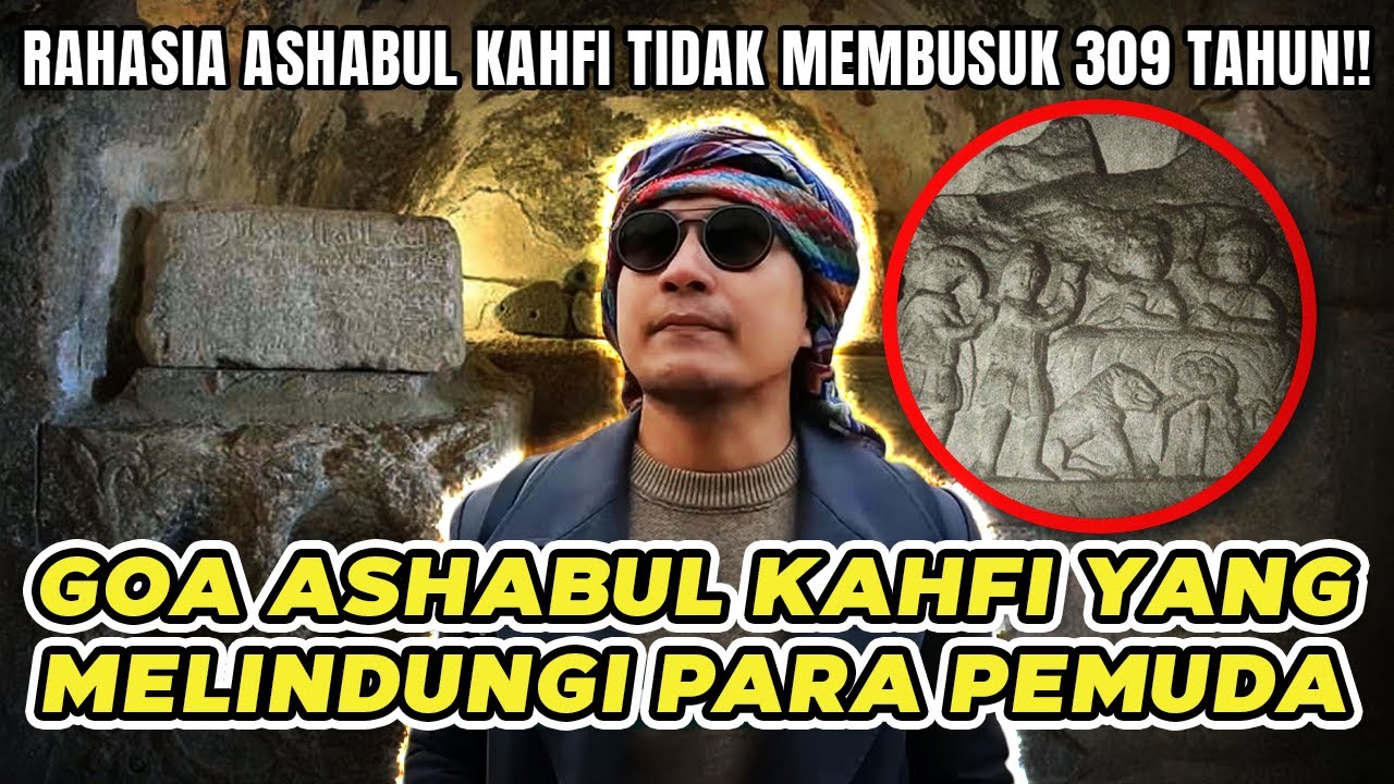MASUK KE DALAM GOA ASHABUL KAHFI!! BEGINI ALLAH SWT MELINDUNGI PARA PEMUDA