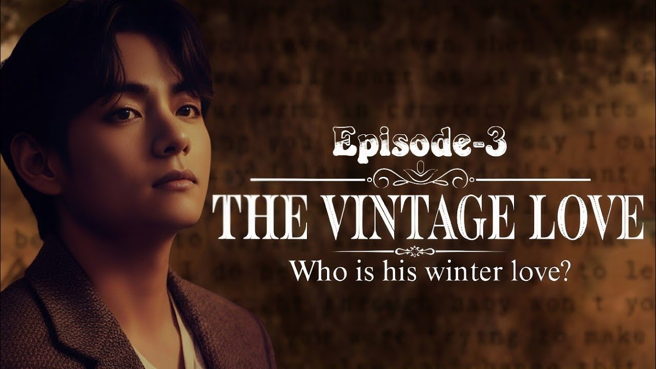 Taehyung’s Soulmate: The Vintage Love Written in the Stars 🐻 | 2026 Destiny Prediction | Episode 03