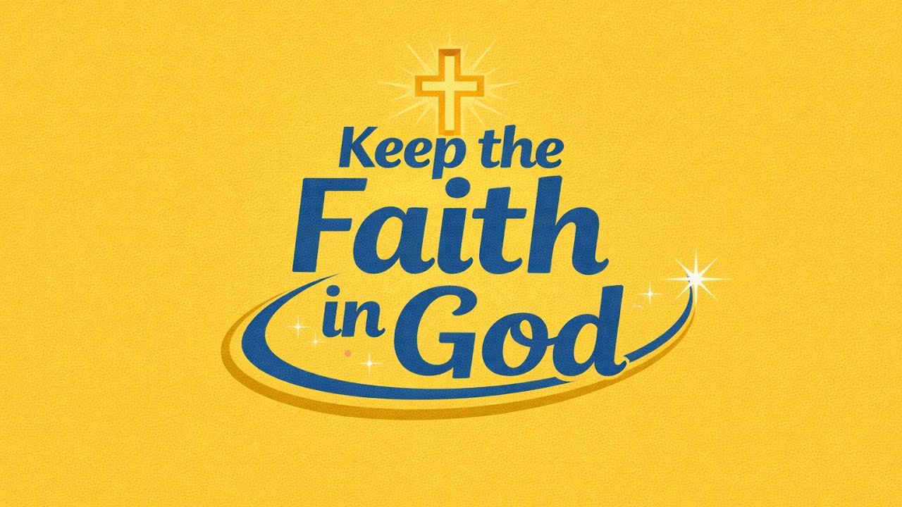 Keep the faith in God. Reading from Saint Mathew 5:3-12 KJV