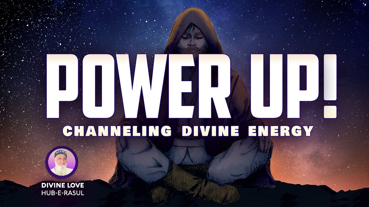 CONNECT with UNIVERSAL POWER (Sufi Meditation Series) - Sufi Meditation Center E131
