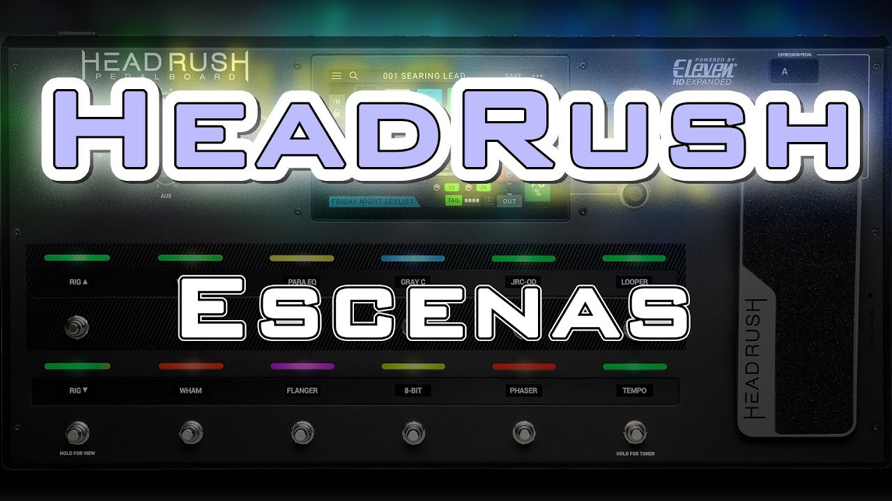 HeadRush - Escenas en los rigs