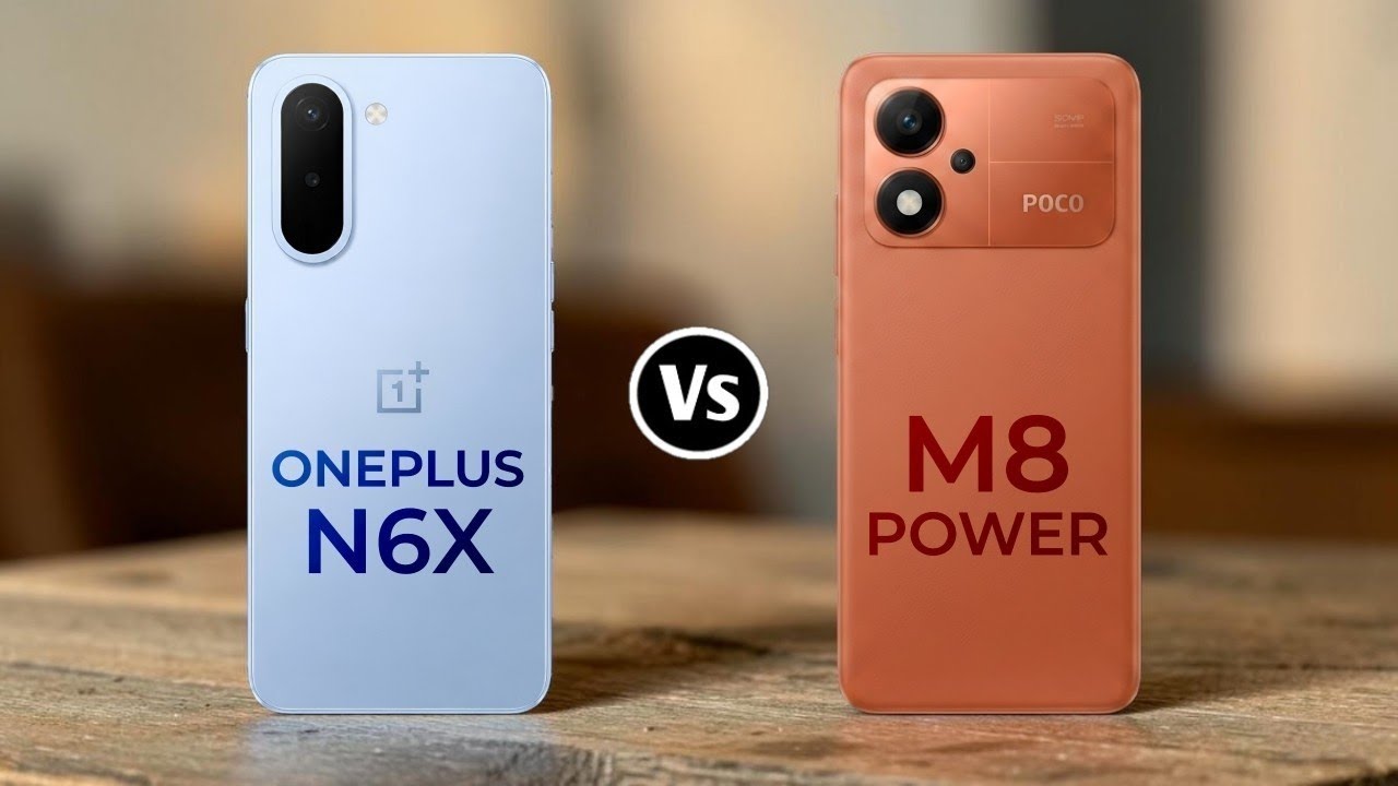 OnePlus N6X Vs Poco M8 Power