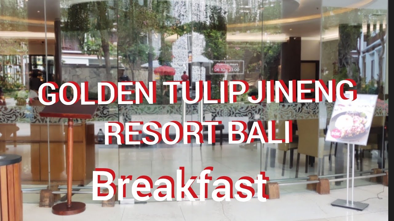 ゴールデンチューリップの朝食　GOLDEN TULIP JINENG RESORT BALI         Breakfast