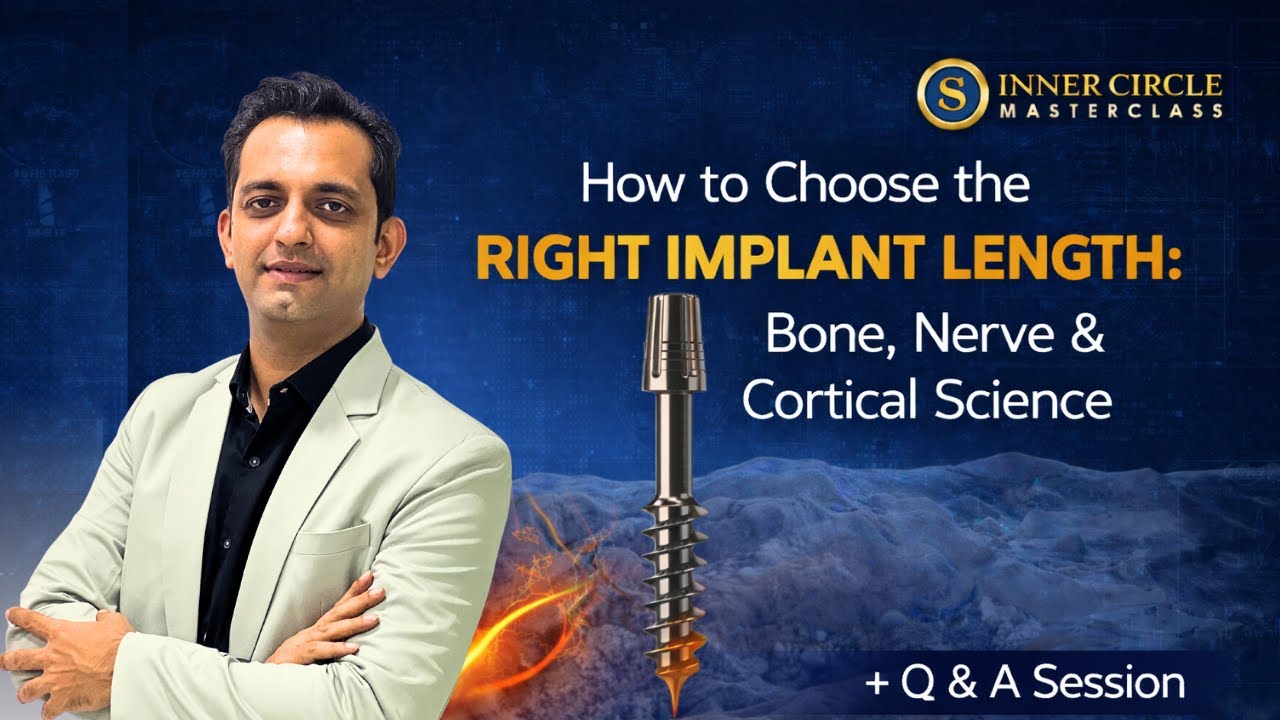 How to Choose the Right Implant Length: Bone, Nerve & Cortical Science | INNER CIRCLE MASTERCLASS