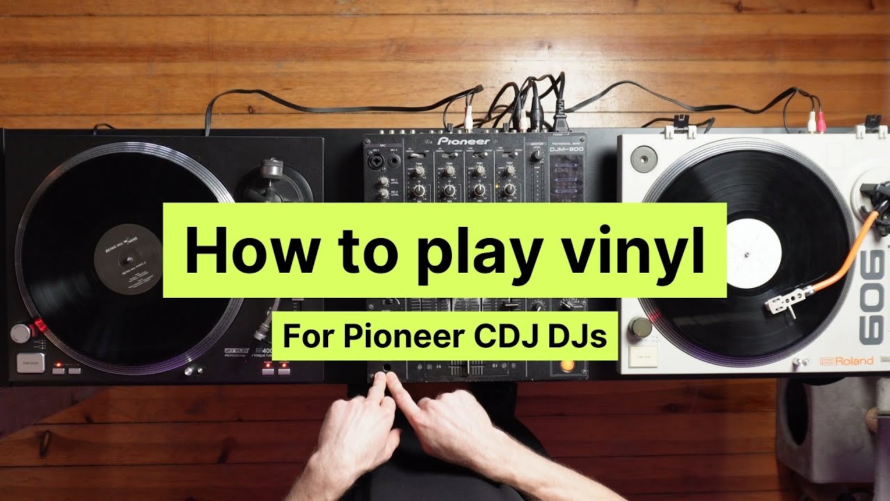 How to play vinyl - For Pioneer CDJ DJs