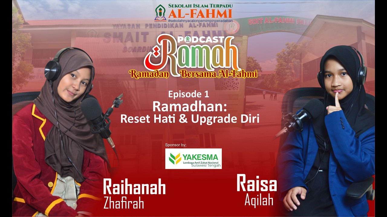 PODCAST RAMAH EPS 1 | Ramadhan: Reset Hati & Upgrade Diri