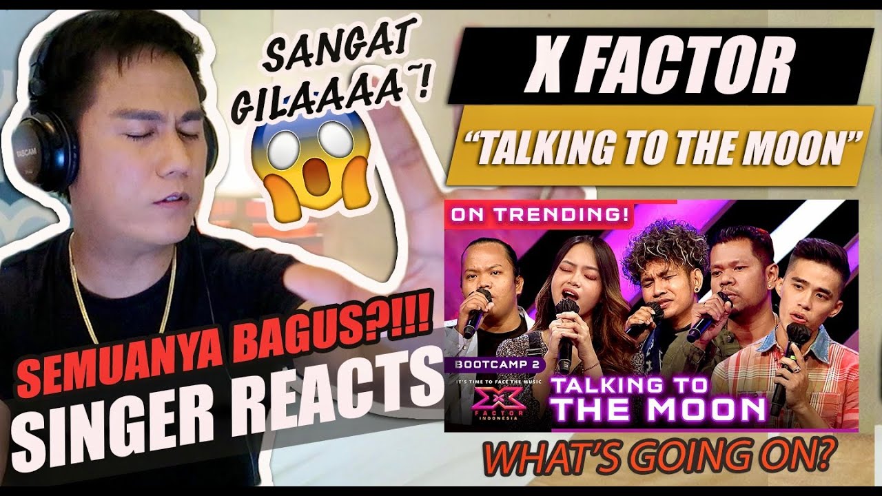 X Factor Indonesia 2021 - TALKING TO THE MOON [Daniel, Tommy, Roby, Alvin, Putu] Bootcamp | REACTION