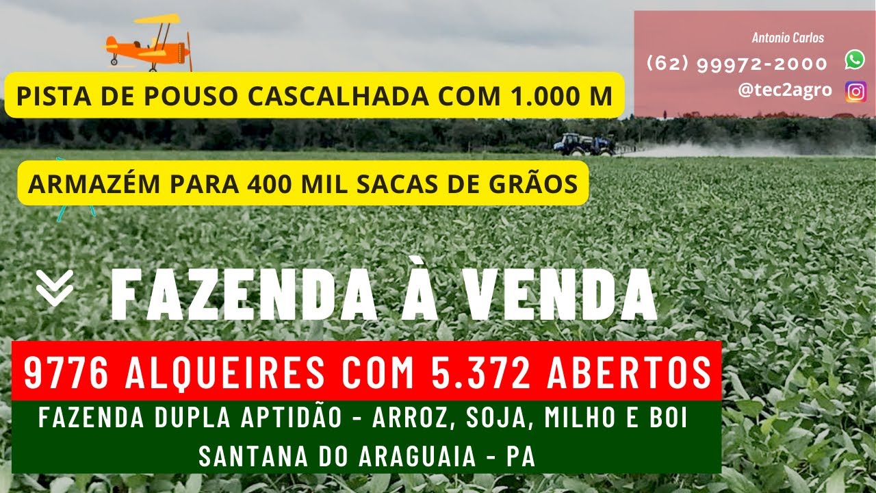 [🌱DUPLA APTIDÃO🐄] Fazenda a venda no Pará 9.776 Al Santana do Araguaia PA [Arroz Soja]#fazendaavenda