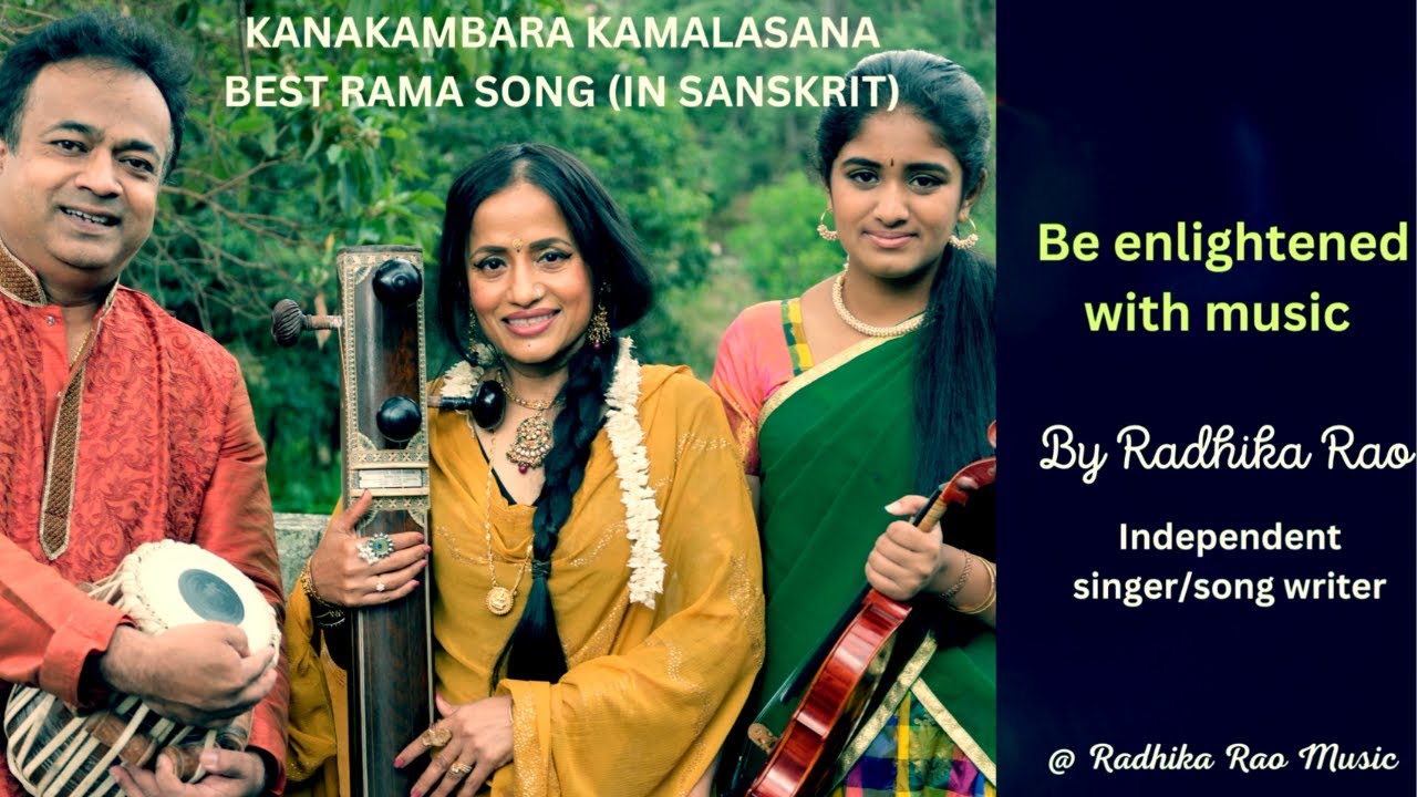 Kanakambara Kamalasana - Best Rama Bhajan - Rama Kirtan (Sanskrit) - New devotional  by Radhika Rao