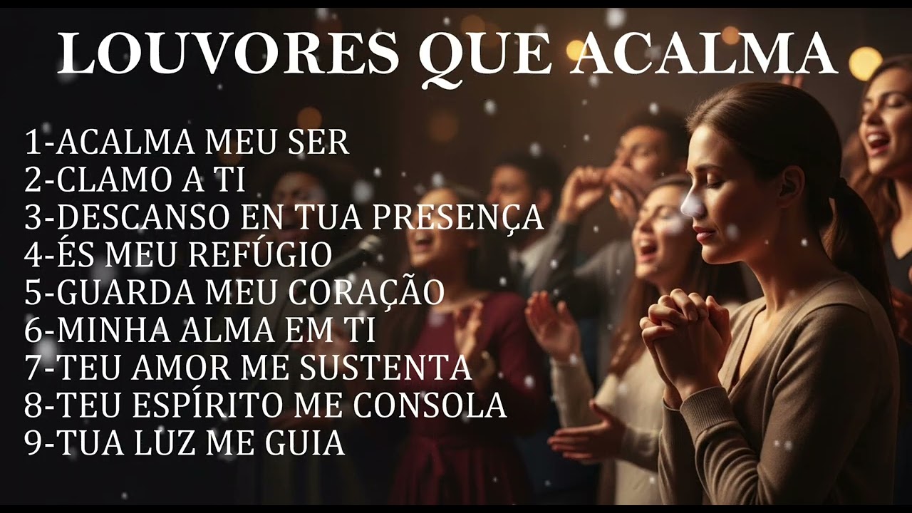 Louvores que Acalmam - Uma Playlist Perfeita Para começar o seu dia #louvorgospel #worship #soul