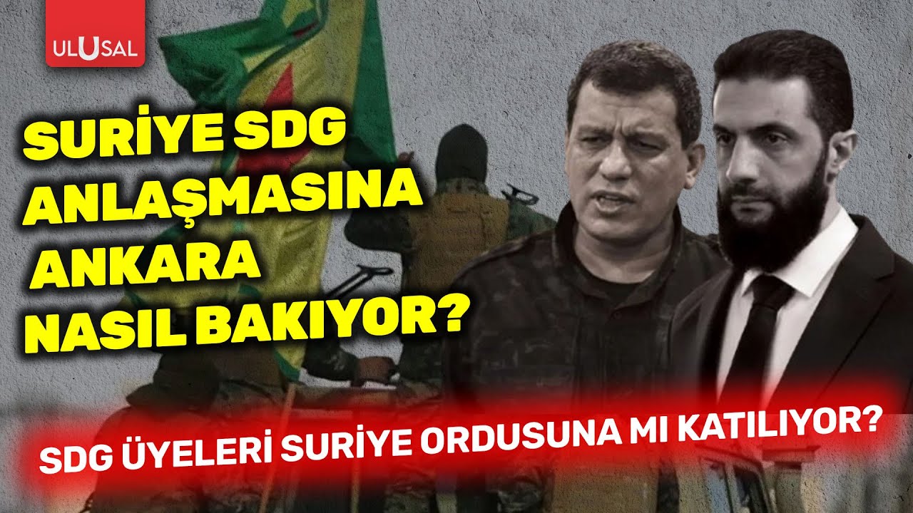 Ankara, Suriye - SDG anlaşmasına nasıl bakıyor?  SDG üyeleri Suriye Ordusuna mı katılıyor?