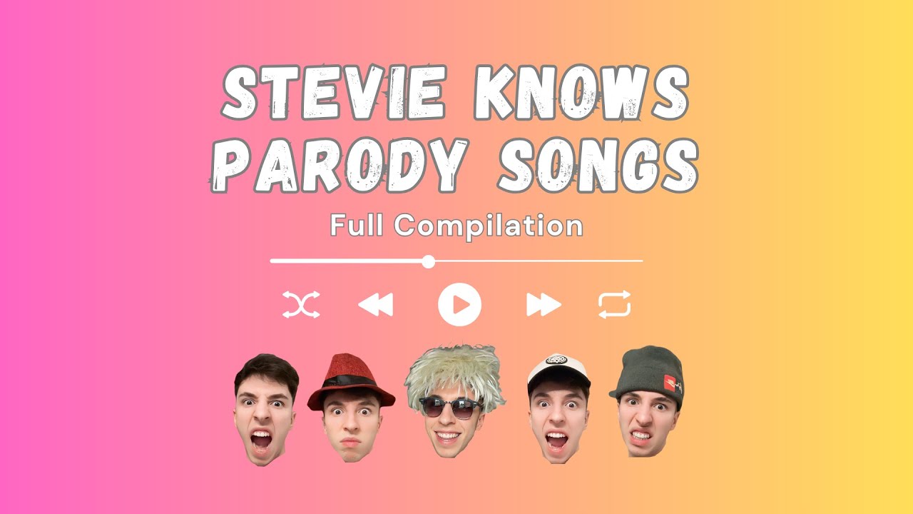 Stevie Knows Parody Songs (Full Compilation)
