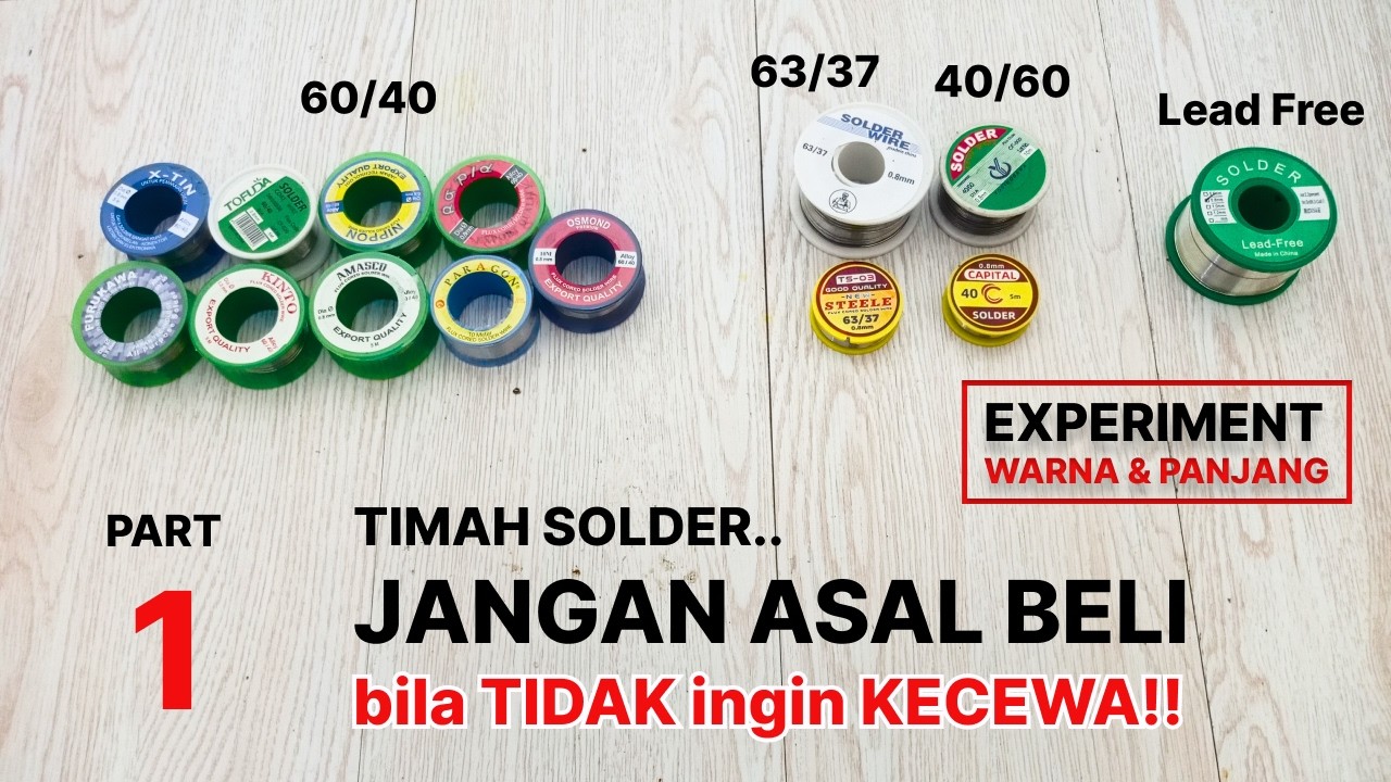Jangan ASAL beli timah solder bila tidak ingin kecewa! Part 1- tes warna, tes diameter & panjang