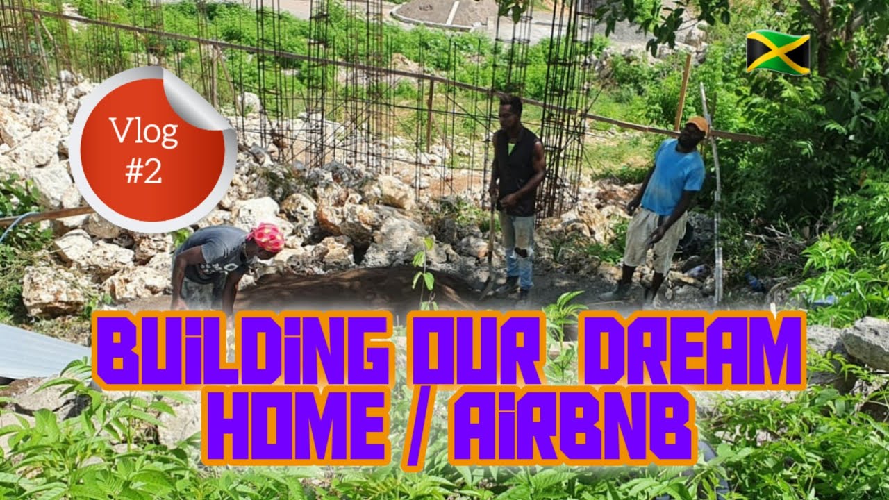 Building Our Dream House/ Airbnb in Jamaica 🇯🇲 || Casting The Foundation || Vlog #2