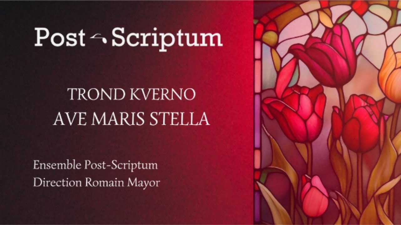 Ensemble Post-Scriptum - Trond Kverno (1945-) : Ave Maris Stella [FULL SCORE]