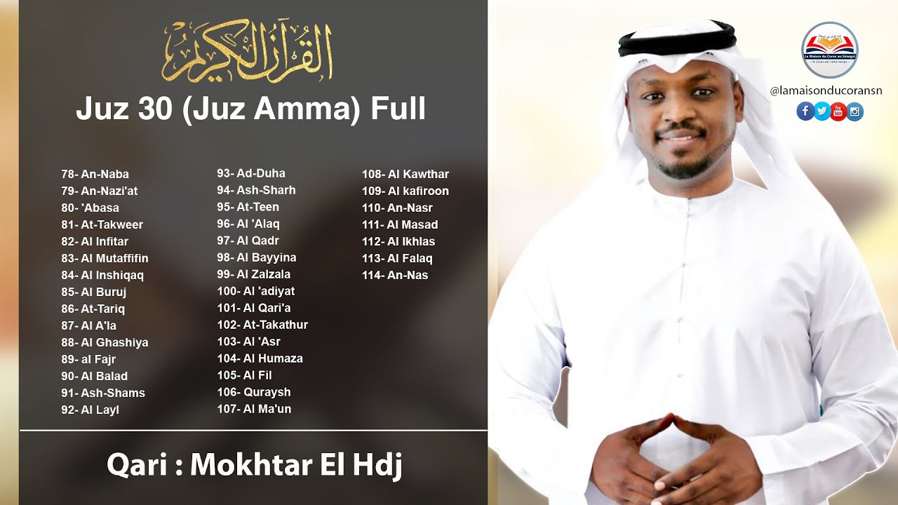 Juz 30 (Juz Amma) Full | Al Quran | Mokhtar El Hadj | Best Quran R&eacute;citation