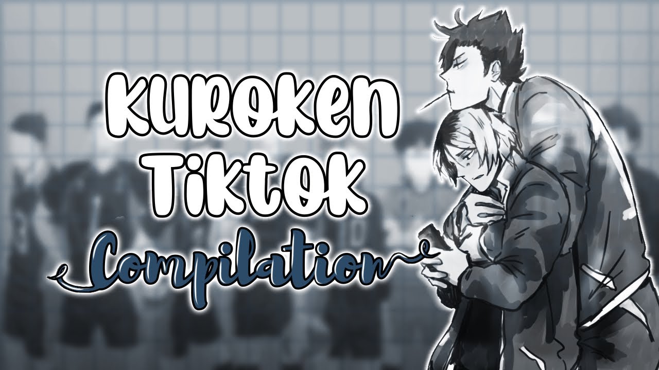 Kuroken Haikyuu Tiktok Compilation | Anime Ship Tiktoks