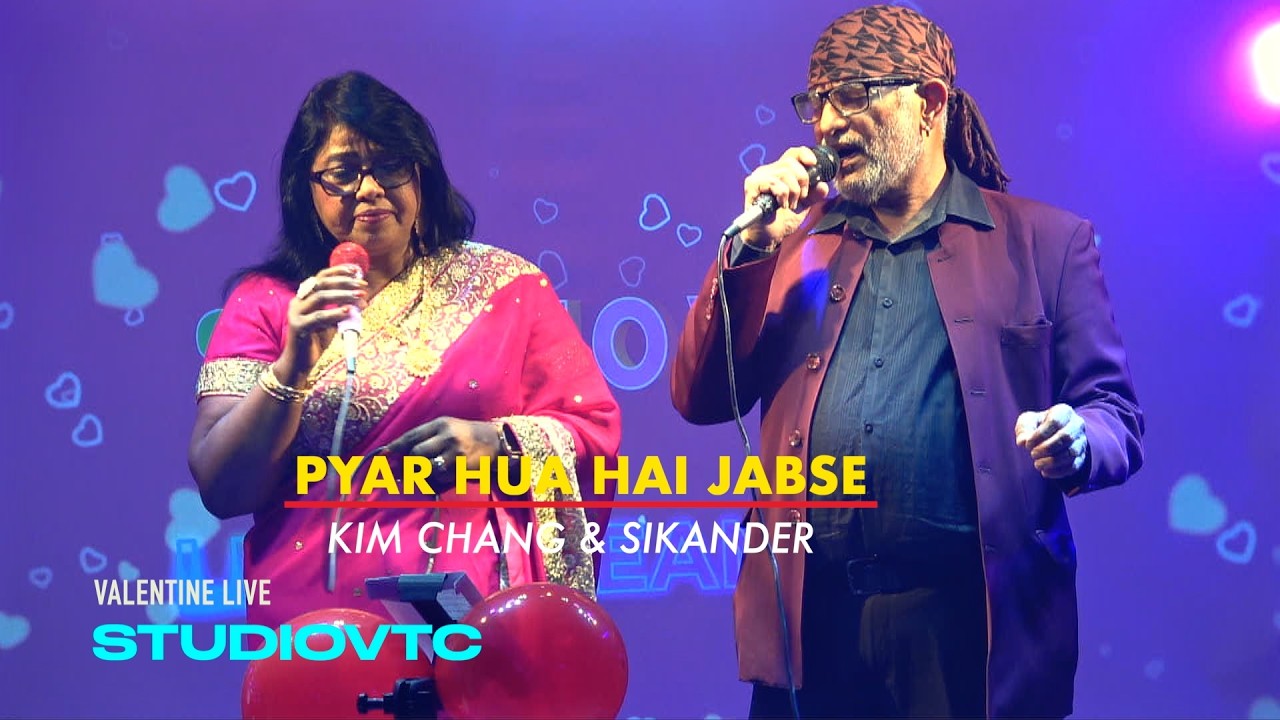 PYAR HUA HAI JAB SE  VALENTINE SHOW ❤️🎶Kim Chang and Sikander STUDIOVTC Australia