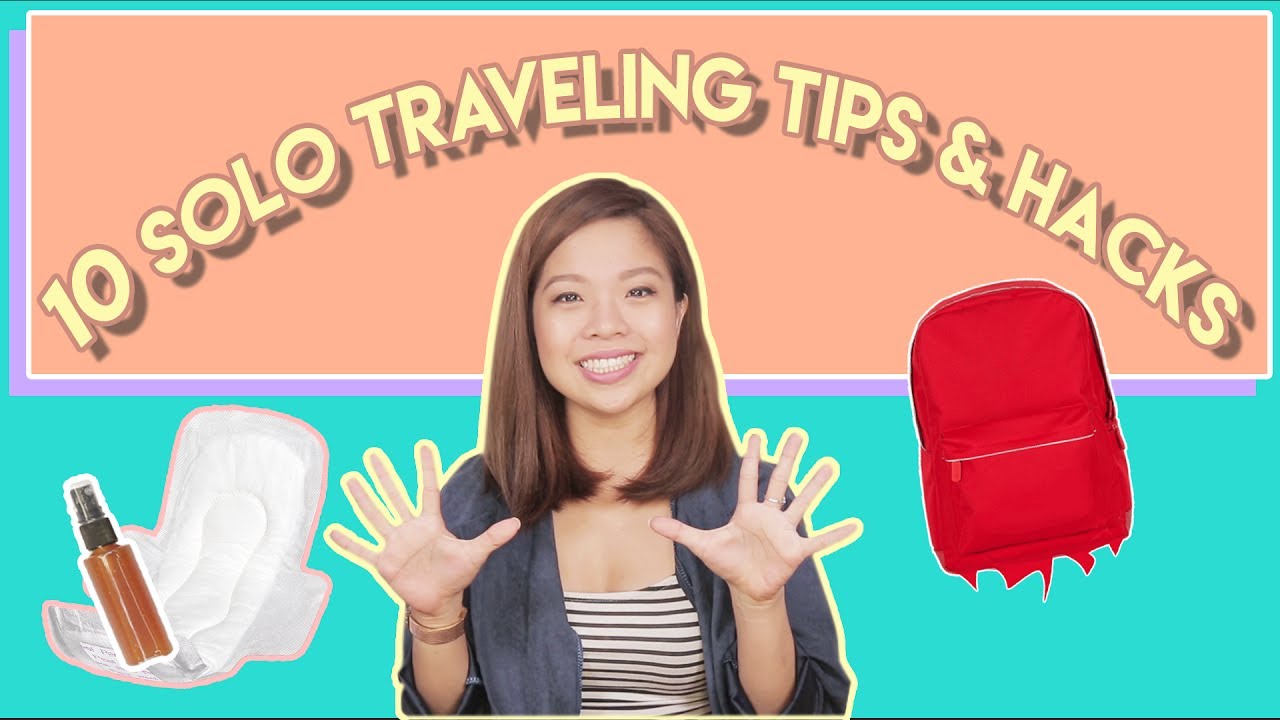 10 SOLO TRAVELING TIPS AND HACKS | PrettySmart