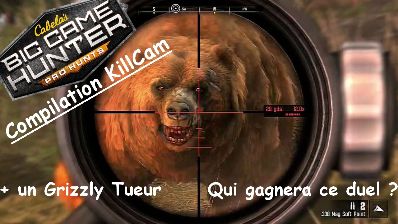 Cabela's Big Game Hunter Pro Hunts | Compilation KillCam + Duel contre un Grizzly ! |