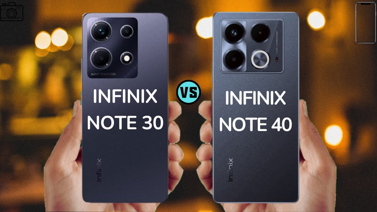 Infinix Note 30 vs Infinix Note 40