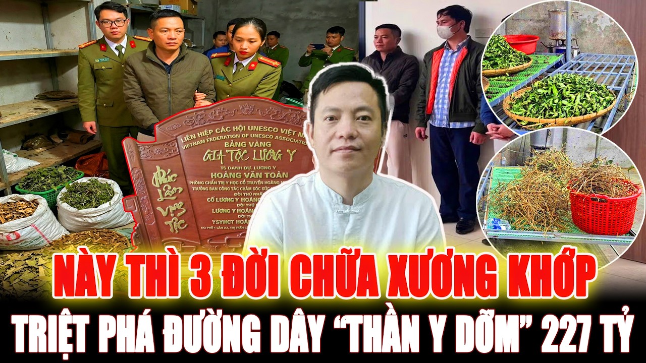 Triệt Phá Đường Dây “Thần Y Dỡm” Hoàng Minh Đường Thu Lợi 227 Tỷ Từ “Nhà Tôi 3 Đời Chữa Xương Khớp”