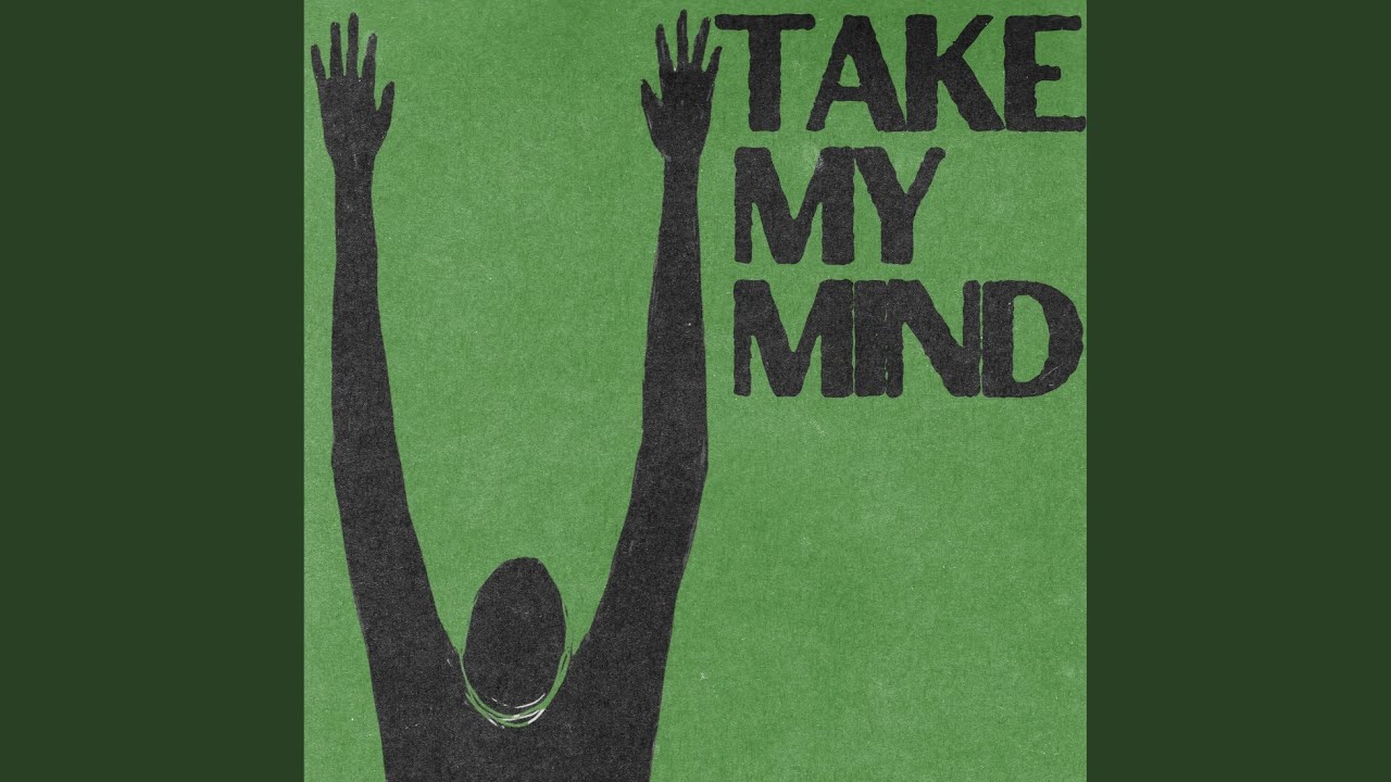 Take My Mind