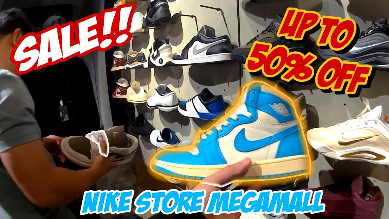 NIKE STORE SALE SA MEGAMALL! UP TO 50%OFF! REGULAR ITEMS 30%OFF