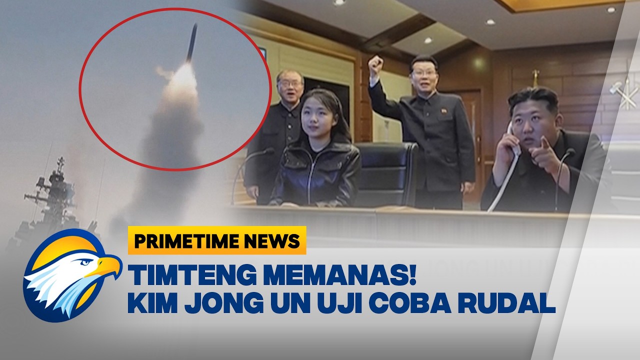 Kim Jong Un & Putrinya Langsung Uji Rudal di Tengah Ketegangan Timteng - [Primetime News]