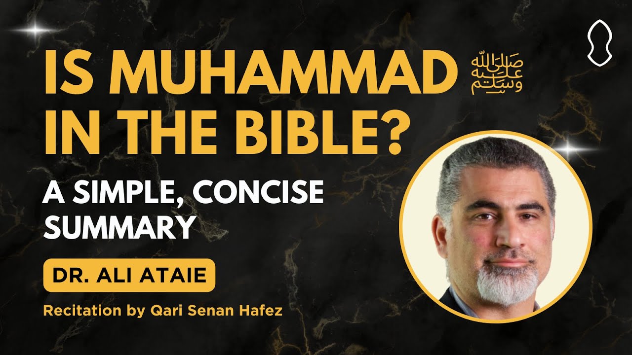 Friday Gems: Is Muhammad ﷺ in the Bible? A Simple, Concise Summary | Ali Ataie & Senan Hafez
