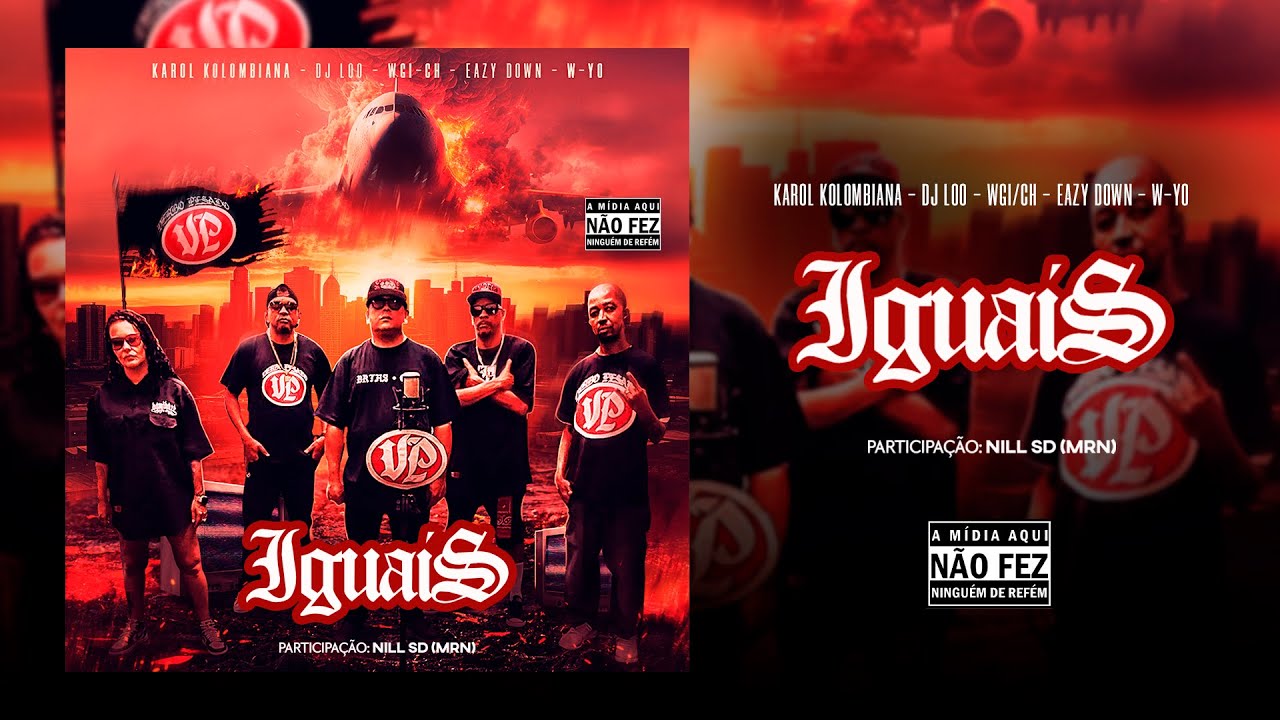 Verbo Pesado - VP I Iguais ( W-Yo, Dj Loo, WGI CH, Karol Kolombiana, Eazy Down) feat. Nill MRN
