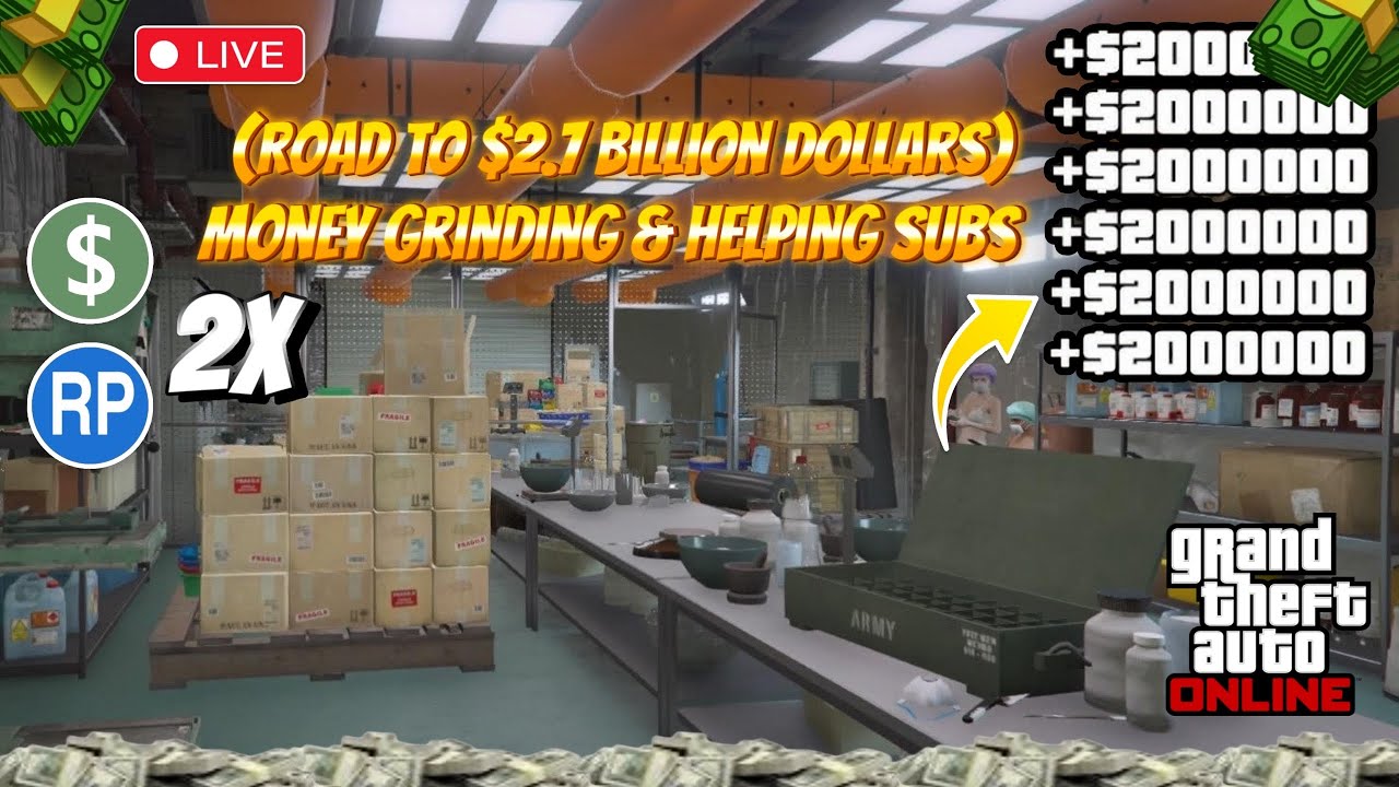 [LIVE] GTA online money grinding & helping subs road to $2.7 billion dollars