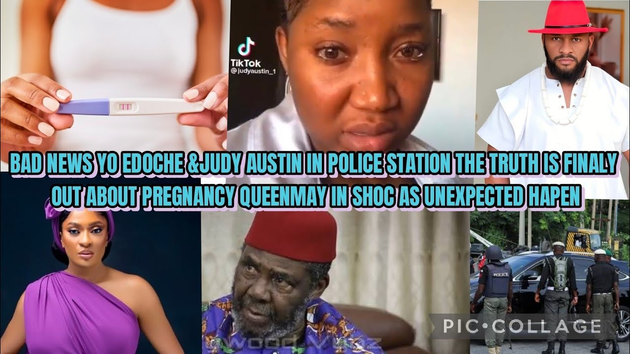 BAD NEWS YO EDOCHE &JUJU IN POLICE STATUON TRUTH IS FINALY OUT ABOUT PREGNANCY MAY SHOC AS UNEXPECTD