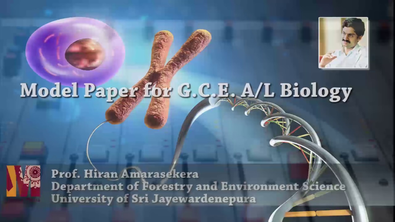 A Model Paper for G.C.E  A/L Biology by Prof  Hiran Amarasekera