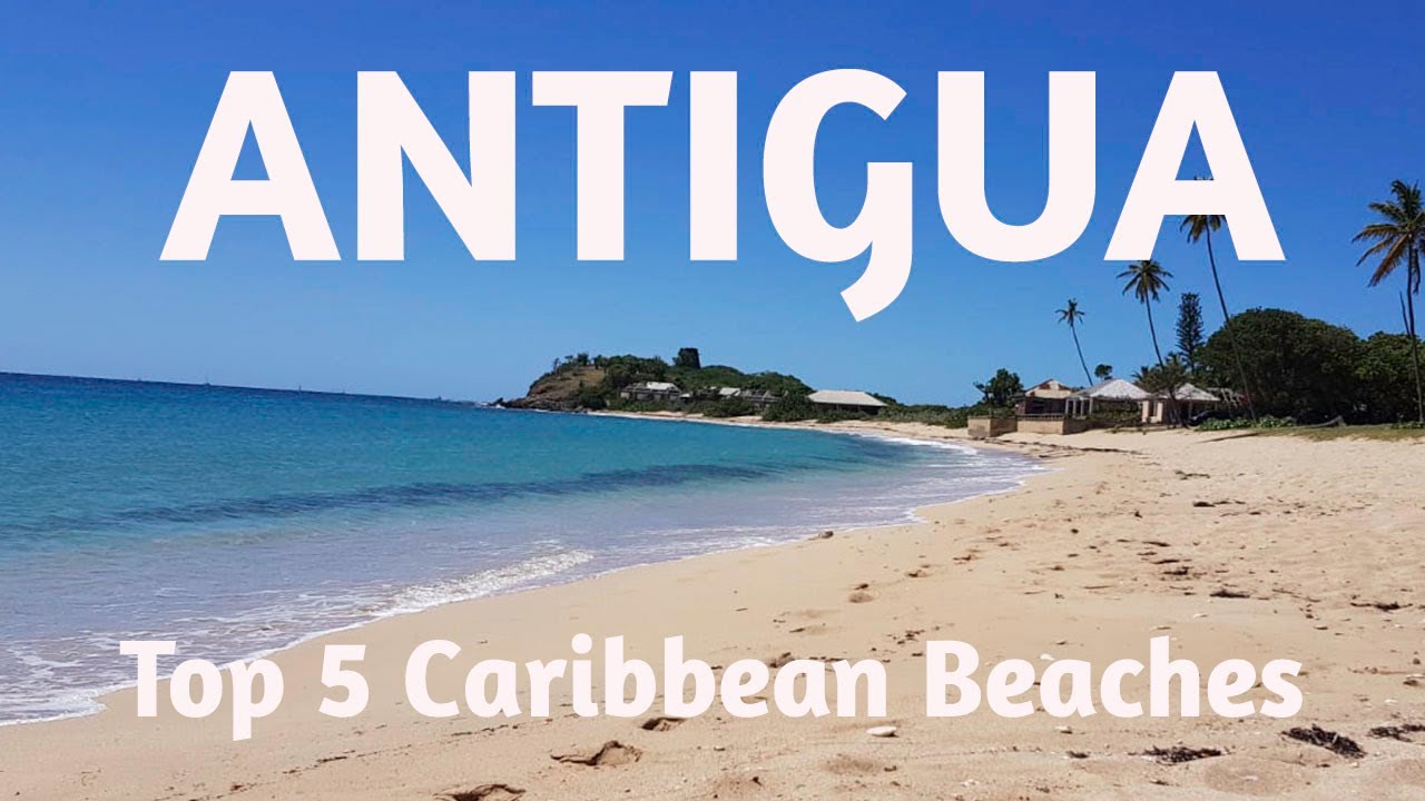 My Best 5 Beaches in Antigua in the Caribbean