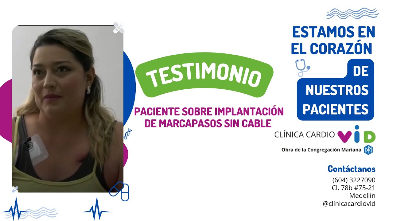 Testimonio de paciente sobre implantación de marcapasos sin cable | Clínica Cardio VID