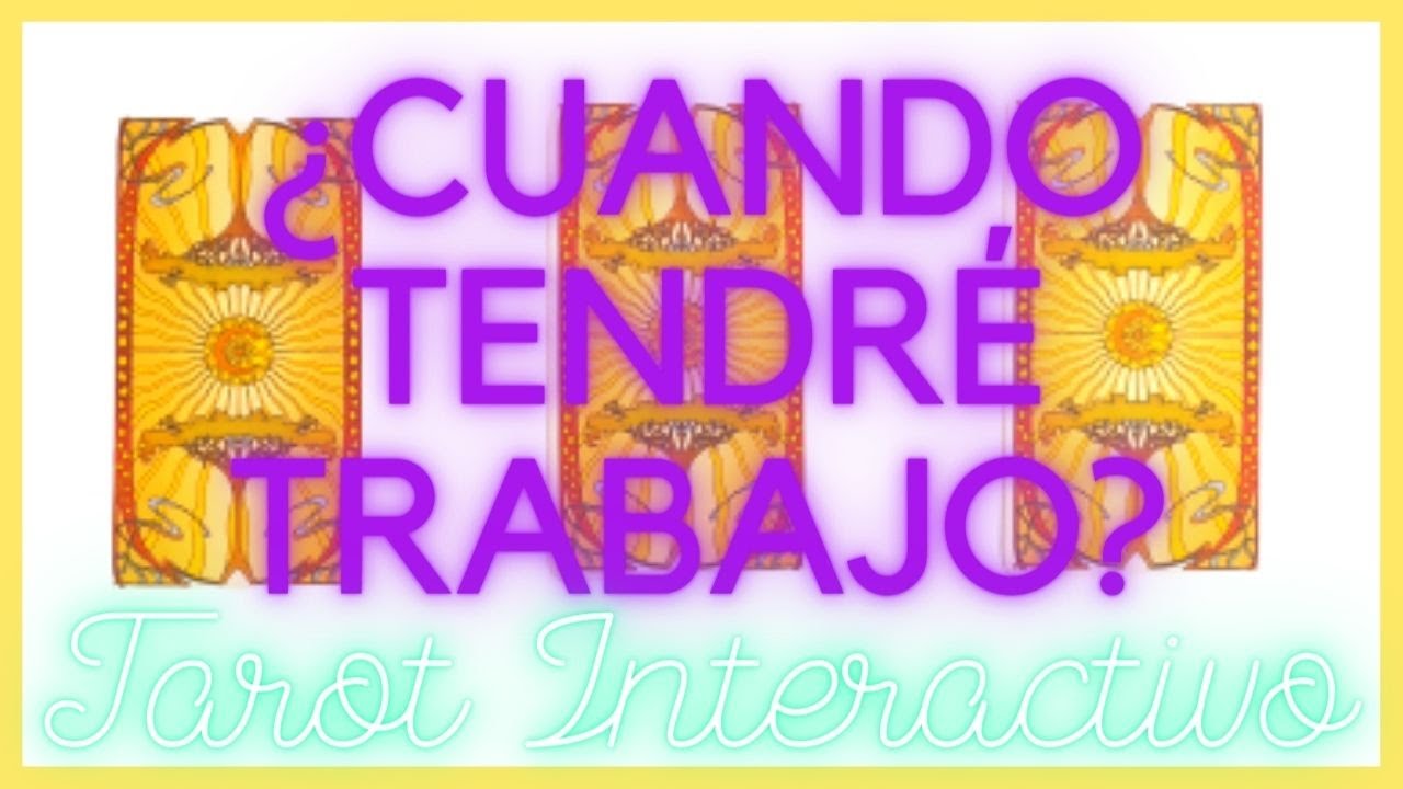 💫¿Cuando tendré trabajo? 🔮Tarot Interactivo Hoy