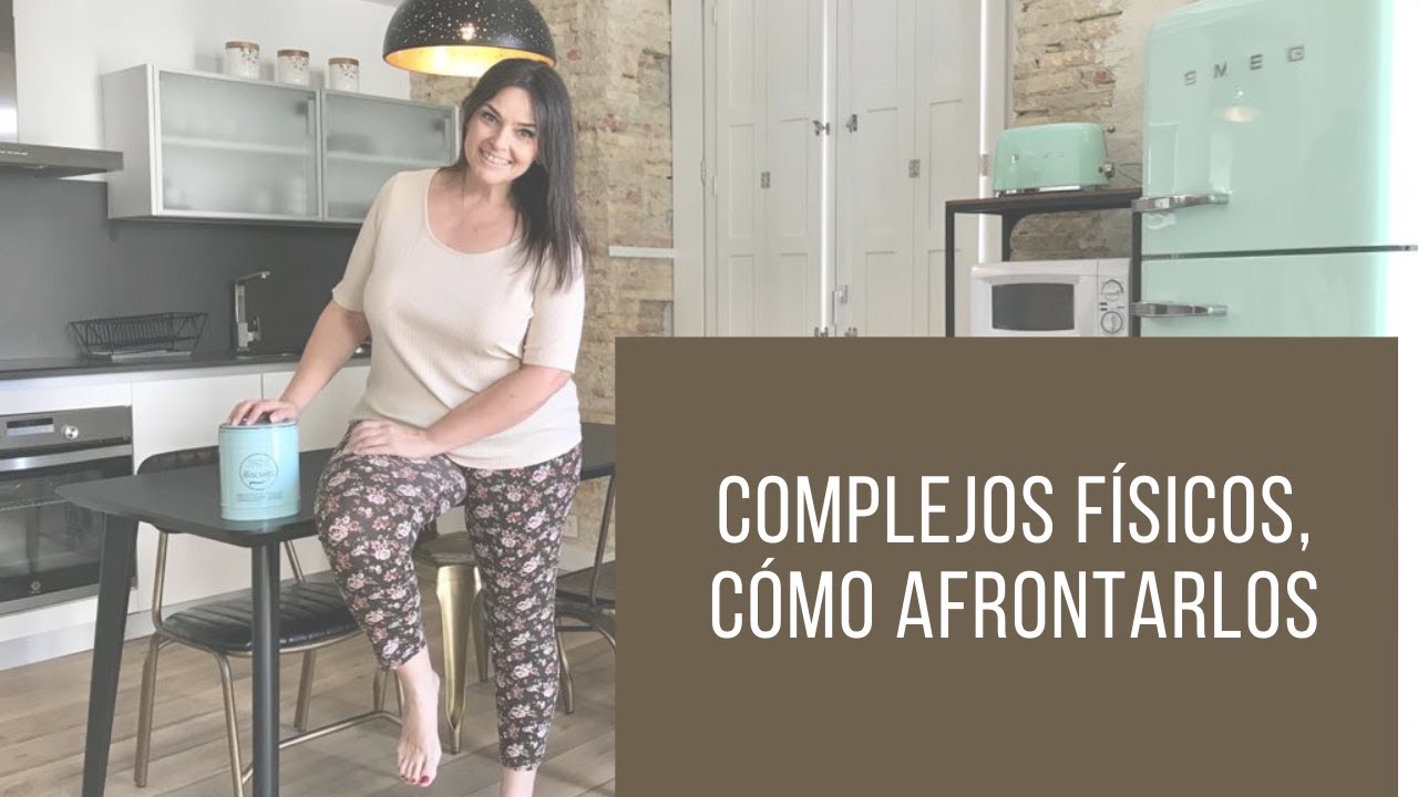 Complejos físicos, cómo afrontarlos