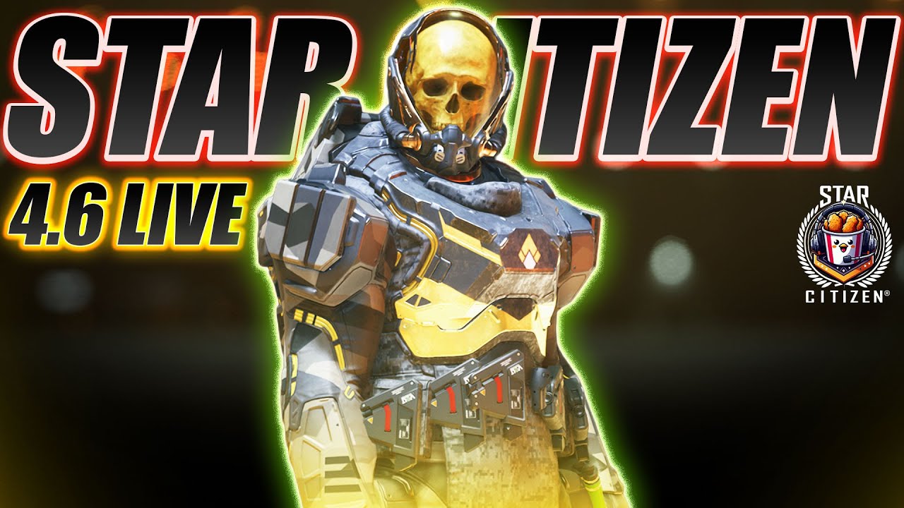 Star Citizen 4.6 LIVE