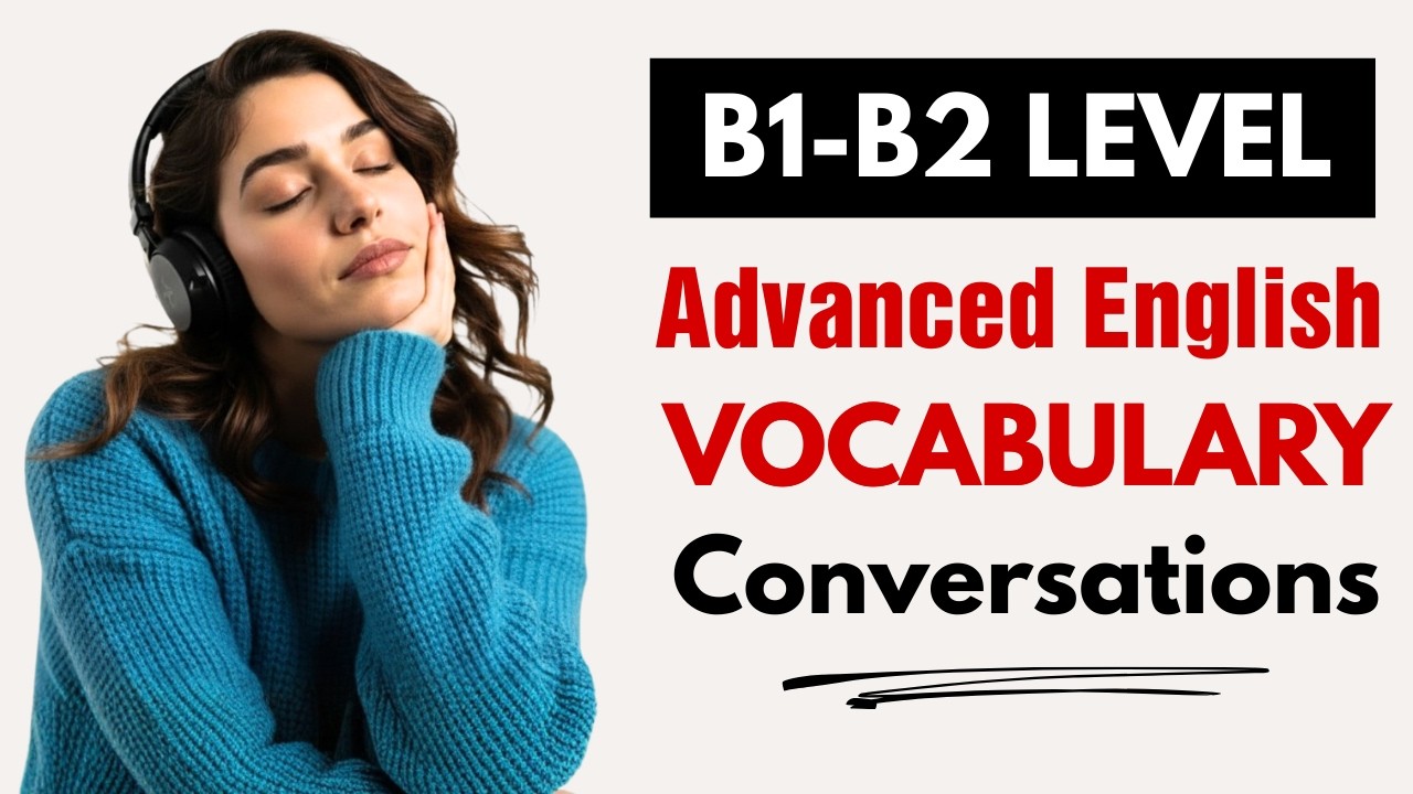 Advanced English Vocabulary & Daily Conversations | Listening & Speaking Practice Podcast
