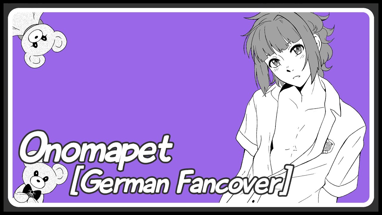 『オノマペット』Onomapet【GERMAN COVER】