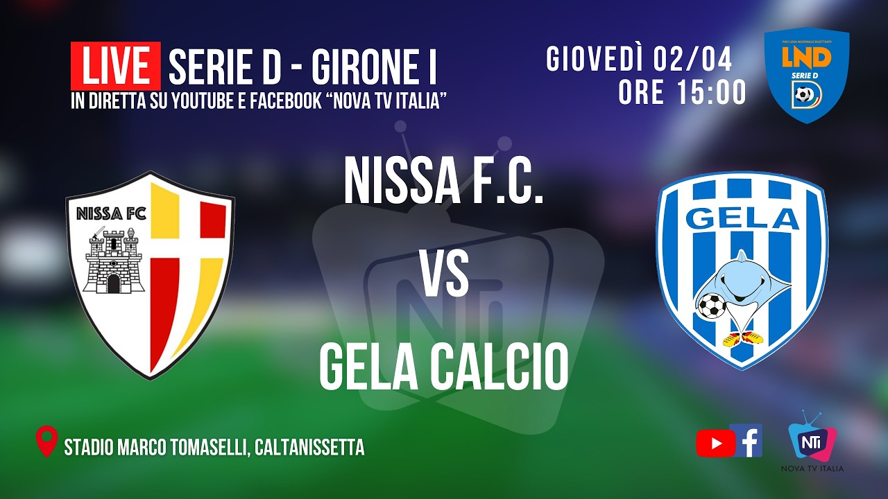 🔴 NISSA F.C. vs GELA CALCIO - Serie D (Girone I) [LIVE]