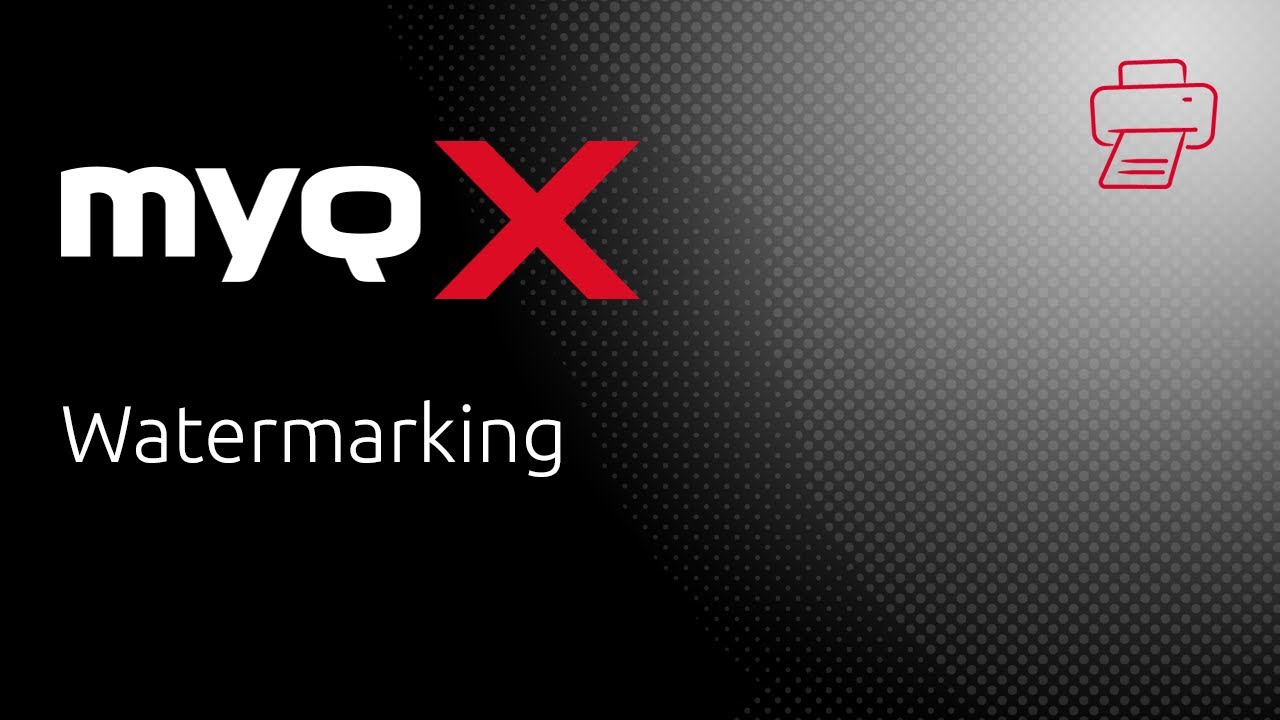 MyQ X | Watermarking