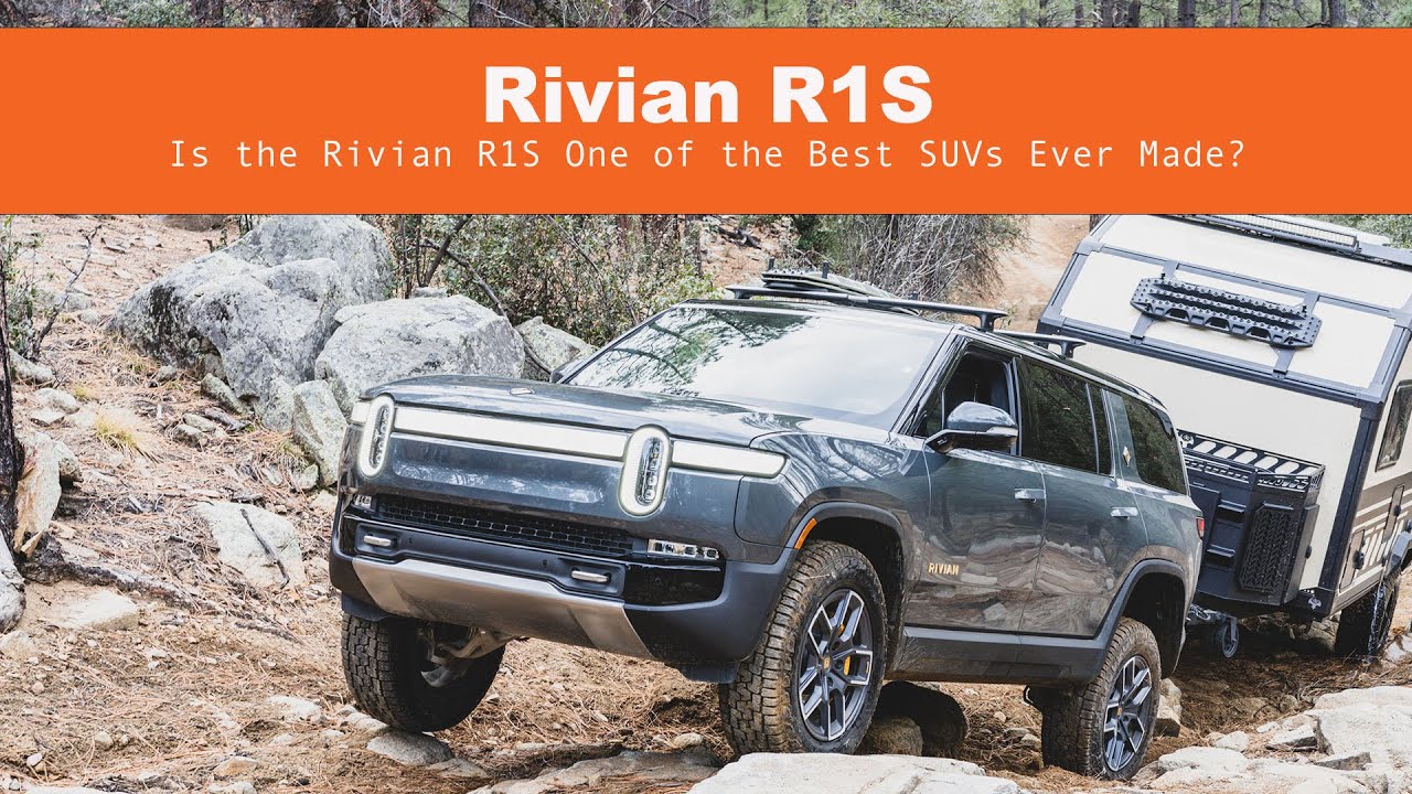Является ли Rivian R1S одним из лучших внедорожников в истории?