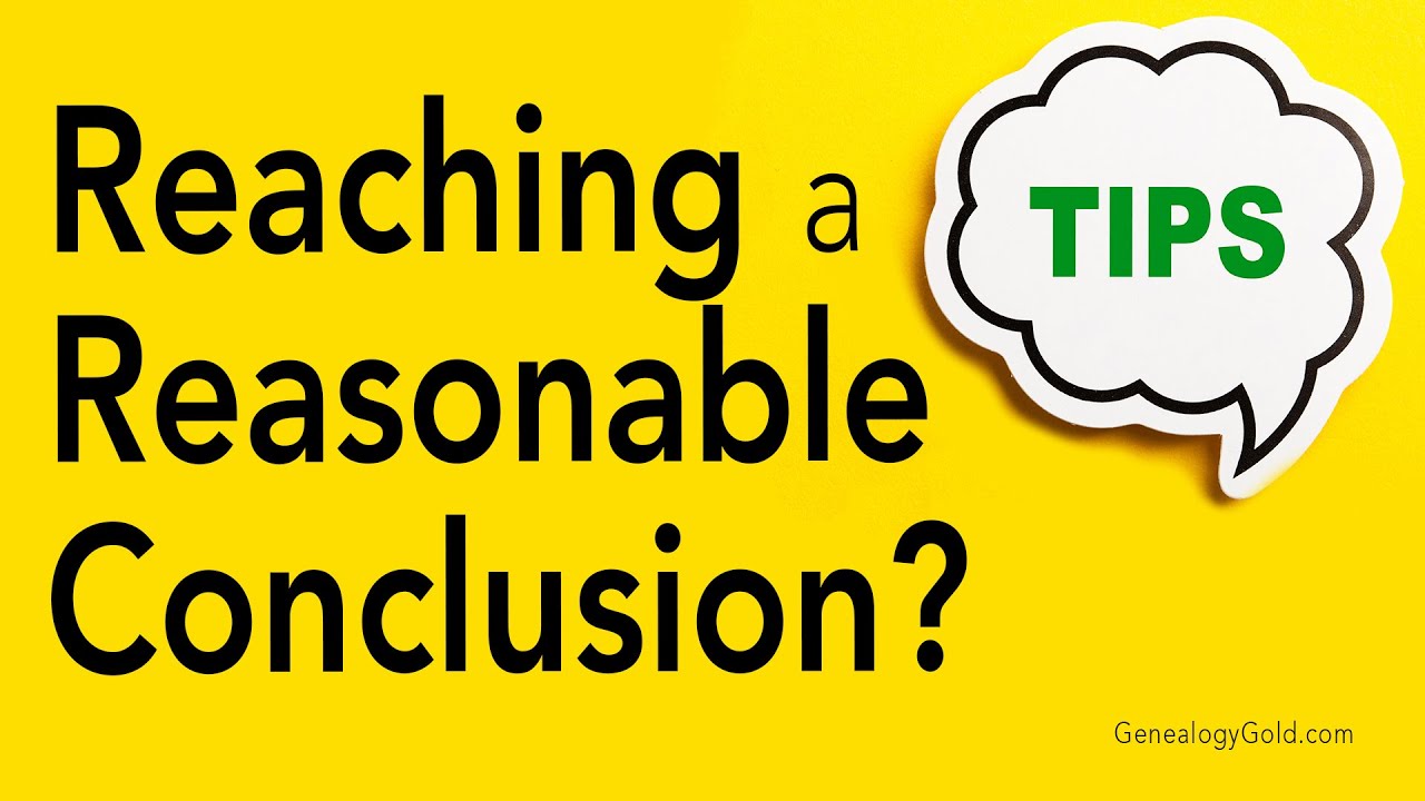 Genealogy Clips #29 | Sources to Reach a Reasonable Conclusion in Your Genealogy Research