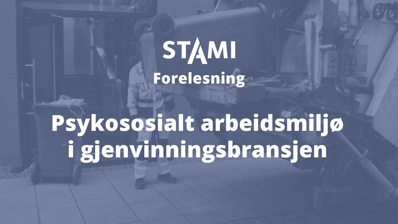 Psykososialt arbeidsmiljø i gjenvinningsbransjen