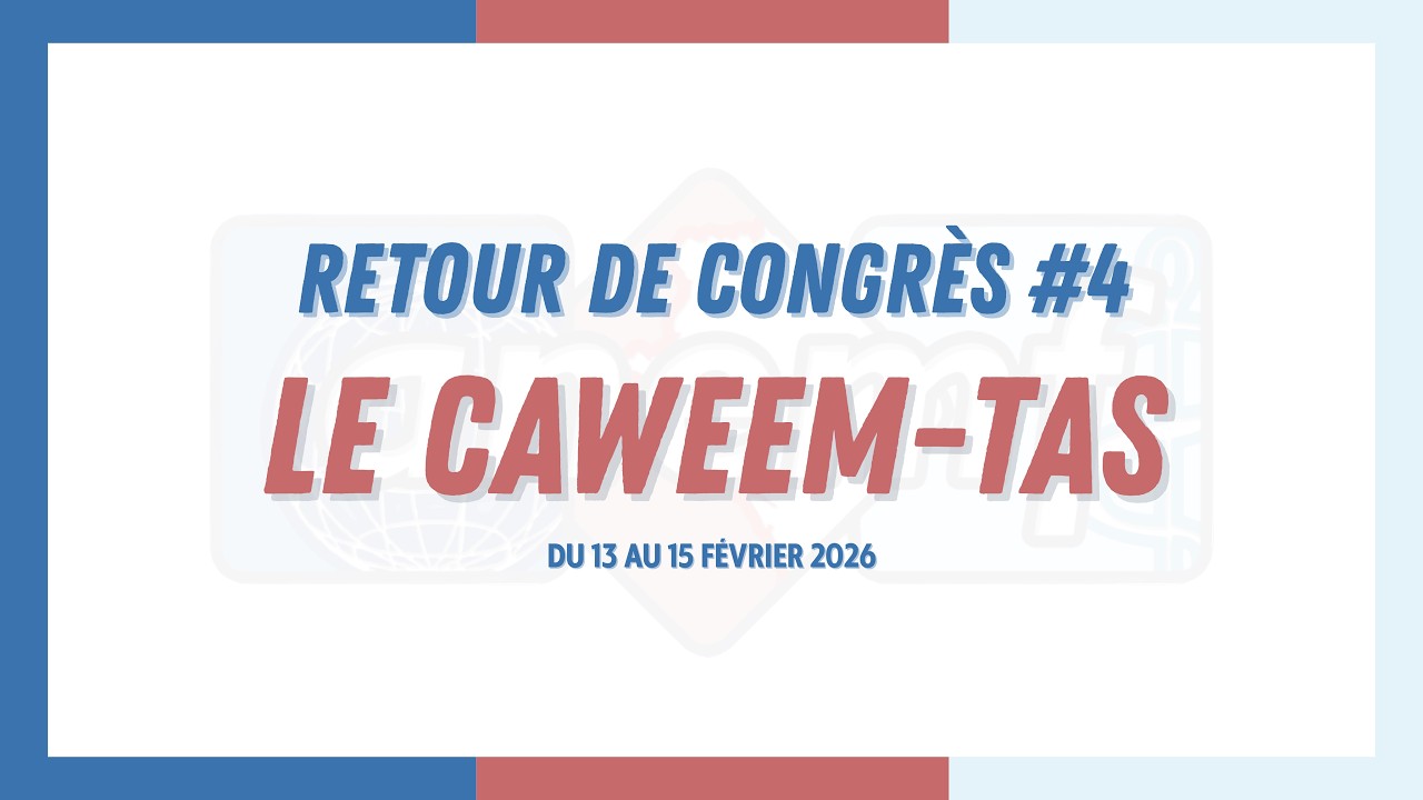 [CONGRÈS] Retour du CAWEEM-TAS